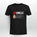 Druncle Crown Royal Definition Meaning like a normal uncle only drunker 3 T Shirt