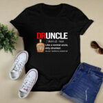 Druncle Crown Royal Definition Meaning like a normal uncle only drunker 4 T Shirt