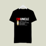 Druncle Miller High Life Definition Meaning like a normal uncle only drunker 3 T Shirt