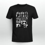 Dude Im Not Scared 2 T Shirt