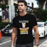 Dutch Bros Coffee Helping Me Survive Quarantine 0 T Shirt