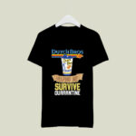 Dutch Bros Coffee Helping Me Survive Quarantine 3 T Shirt