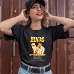 Elvis Presley 89th Anniversary Rock Roll Singer 1935 1977 For The Memories Signature 1 T Shirt