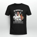 Elvis Presley In Memory Of August 16 1977 2 T Shirt