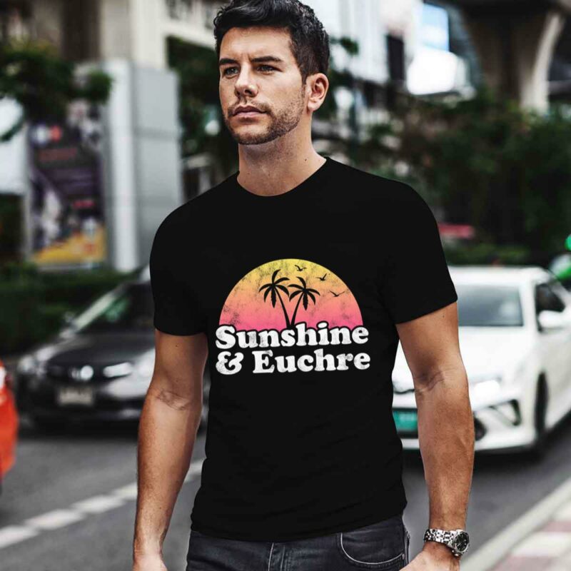 Euchre Gift Sunshine And Euchre 0 T Shirt