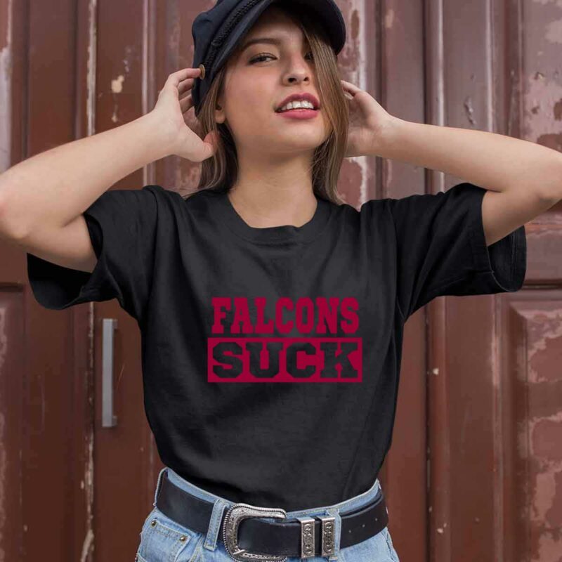 Falcons Suck I Hate Falcons 0 T Shirt