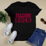 Falcons Suck I Hate Falcons 4 T Shirt