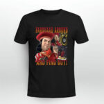 Farquaad Around And Find Out 2 T Shirt