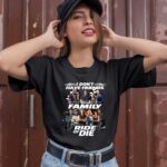 Fast and Furious I Dont Have Friends I Got Family Ride of Die 1 T Shirt