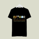 Fathor Like A Dad Just Way Mightier 3 T Shirt