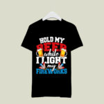 Fireworks Director Hold My Beer 4th Of July 2 T Shirt