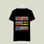 Florida Gators Superman Means hope Batman Means Justice This Means 1 T Shirt