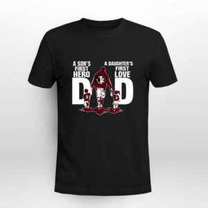 Florida State Seminoles Dad sons first hero daughters first love 0 T Shirt