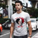 Frank N Furter and Pennywise Dont Dream It Be It 3 T Shirt