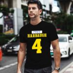 Free Harbaugh 4 New 2 T Shirt