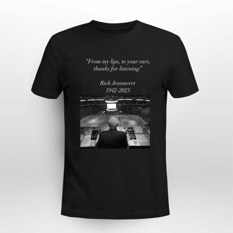 From My Lips To Your Ears Thanks For Listening Rick Jeanneret 1942 2023 0 T Shirt