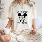 Fucking Va Mickey Ta Mere 0 T Shirt
