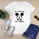 Fucking Va Mickey Ta Mere 3 T Shirt