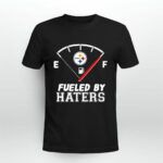 Fueled By Haters Pittsburgh Steelers 4 T Shirt