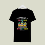 Funny Apparently Were Trouble Sunglasses Pineapple 2 T Shirt