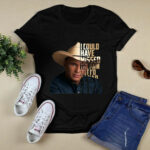 Funny Garth Brooks The Dance i could have missed the pain 4 T Shirt