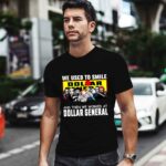 Funny Horror Movie Character we used to smile and then we worked at Dollar General 0 T Shirt