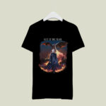 Game of Thrones Let It Be Fear Daenerys Targaryen 3 T Shirt