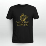 Game of Thrones Wedding Coming 2 T Shirt