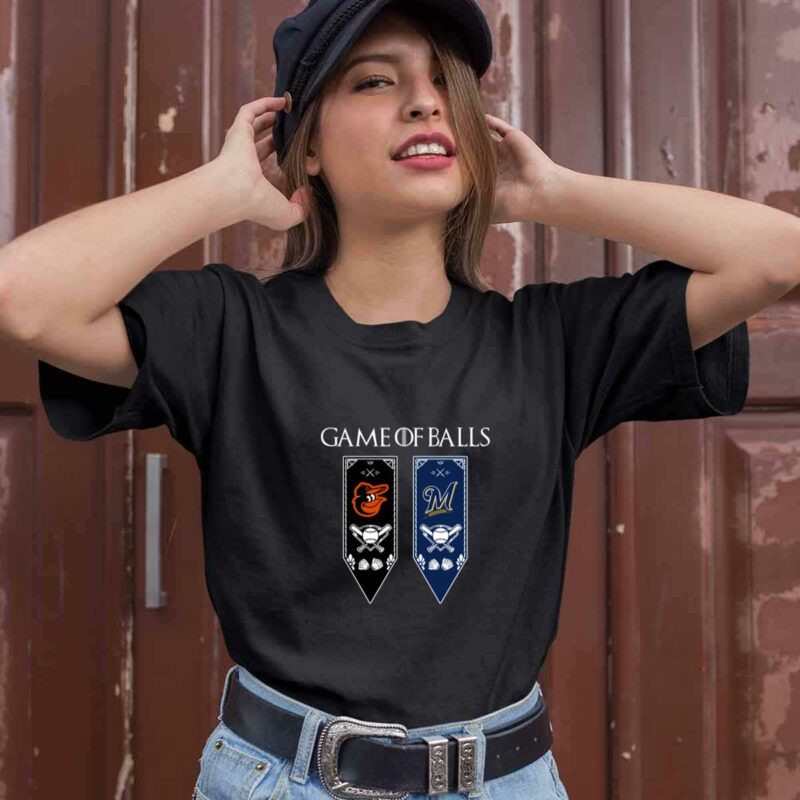 Game Of Thrones Game Of Balls Baltimore Orioles And Milwaukee Brewers 0 T Shirt