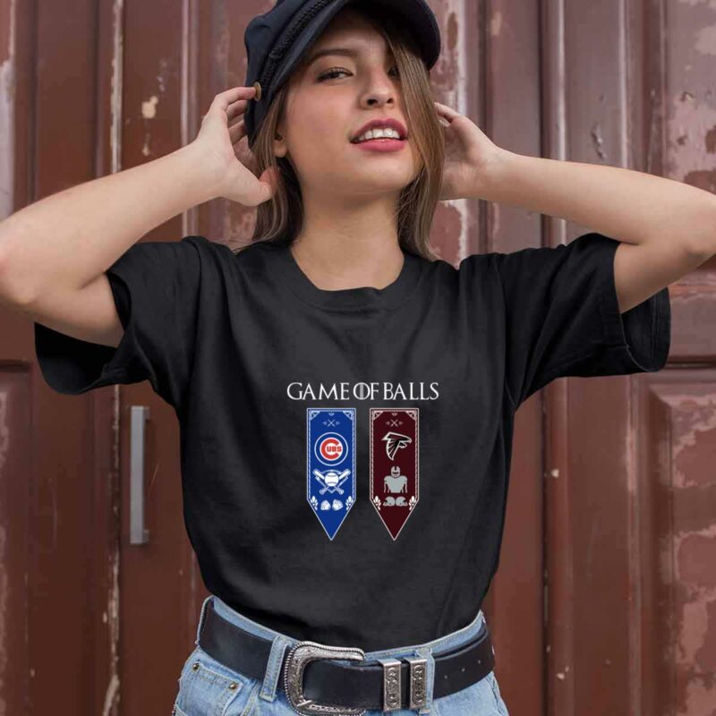 Game Of Thrones Game Of Balls Chicago Cubs And Atlanta Falcons 0 T Shirt 1