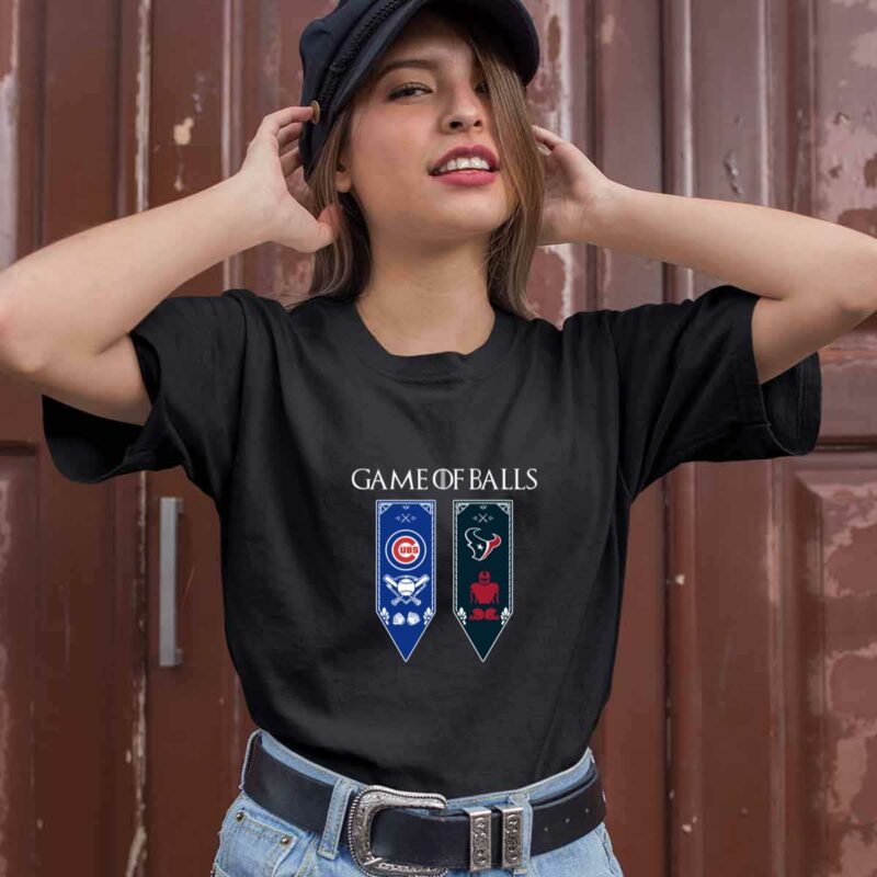 Game Of Thrones Game Of Balls Chicago Cubs And Houston Texans 0 T Shirt