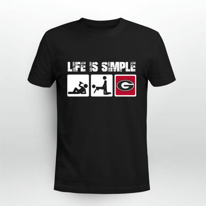 Georgia Bulldogs Life Is Simple 0 T Shirt