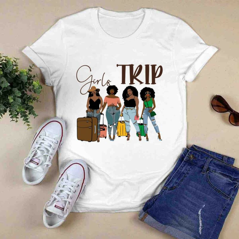 Girls Trip Black Women Queen Melanin African American Pride 0 T Shirt