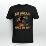 Go Ahead Make My Day Clint Eastwood 2 T Shirt