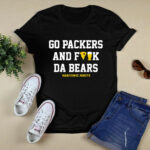 Go Packers And F K Da Bears Tee 2 T Shirt