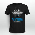 God First Family Second Then Carolina Panthers Football 2 T Shirt