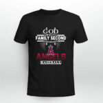 God First Family Second Then Los Angeles Angels Baseball 3 T Shirt