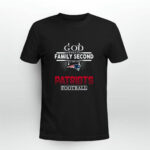 God First Family Second Then New England Patriots Football 4 T Shirt