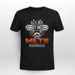 God First Family Second Then New York Mets Baseball 2 T Shirt