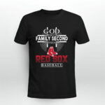 God First Family Second Then Red Sox Baseball 3 T Shirt