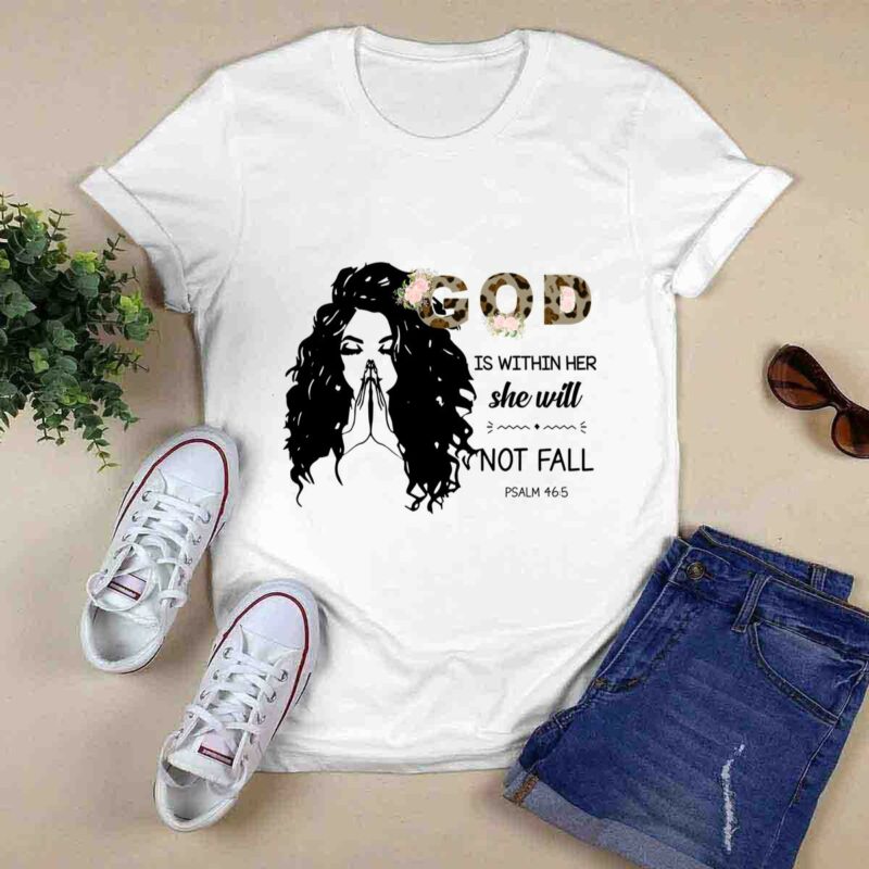 God Is Within Her She Will Not Fall Psalm 46 5 0 T Shirt
