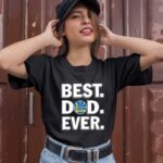 Golden State Warriors Best Dad Ever 0 T Shirt
