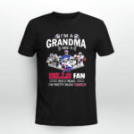 Grandma Bills Fans Which Means I Am Pretty Much Perfec 4 T Shirt