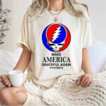 Grateful Dead Make America Grateful Again wewillgetby 1 T Shirt