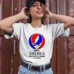 Grateful Dead Make America Grateful Again wewillgetby 2 T Shirt