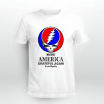 Grateful Dead Make America Grateful Again wewillgetby 5 T Shirt