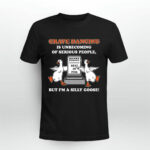Grave Dancing Is Unbecoming Of Serious People But Im A Silly Goose Henry Kissinger Rest In Piss 2 T Shirt