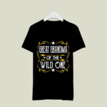 Great Grandma Of The Wild One 4 T Shirt