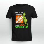 Grinch Admit It Now Working at the Home Depot Would Be Boring Without Me 4 T Shirt