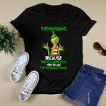 Grinch Breaking Candy Canne Shenanigans Because Life Is More Fun Christmas 2 T Shirt